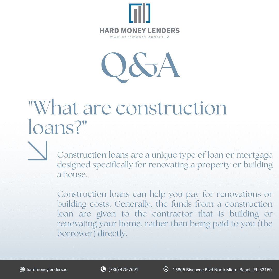 What are construction loans (1)