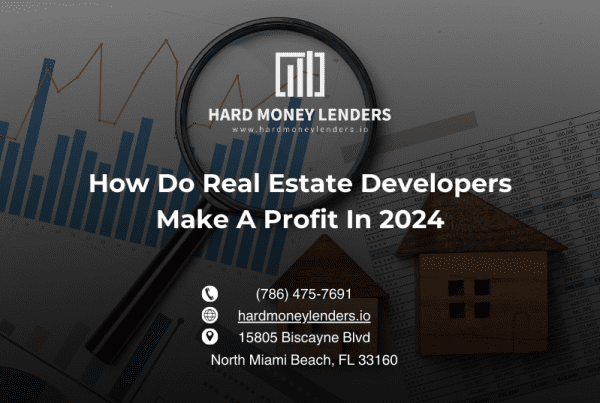 How Do Real Estate Developers Make A Profit In 2024