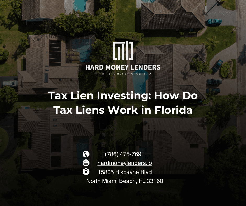 Tax Lien Investing: How Do Tax Liens Work in Florida | Hard Money Lenders