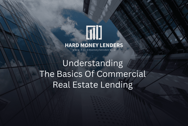 Understanding The Basics Of Commercial Real Estate Lending